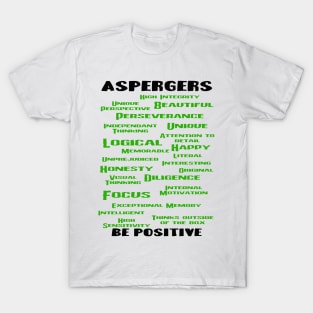 Aspergers Be Positive T-Shirt